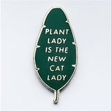 It's official, Plant Lady is the new Cat Lady!